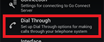 Dial Through settings button